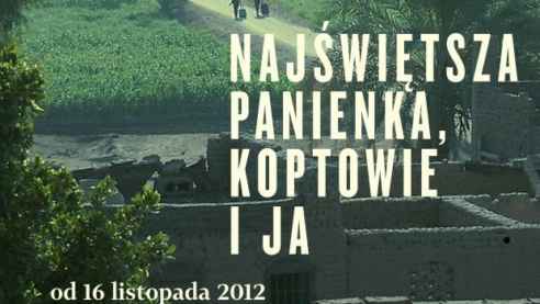 “Najświętsza Panienka, Koptowie i ja” w kinach